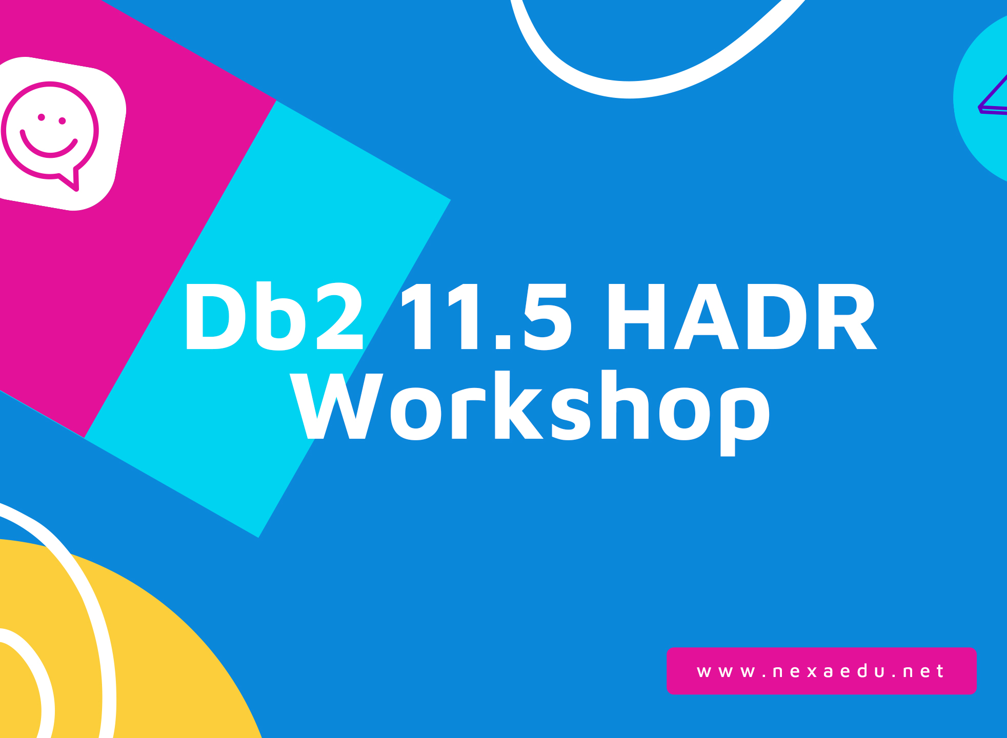 Db2 11.5 HADR Workshop